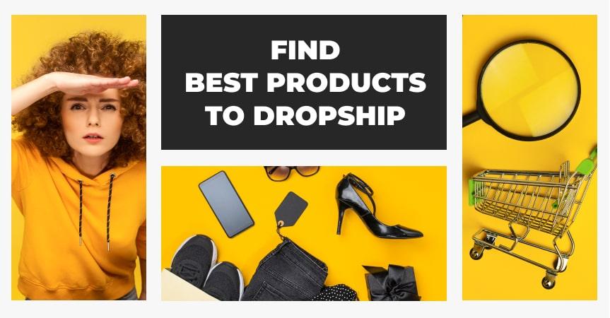 a cover of the article on how to find best products to dropship in 2022