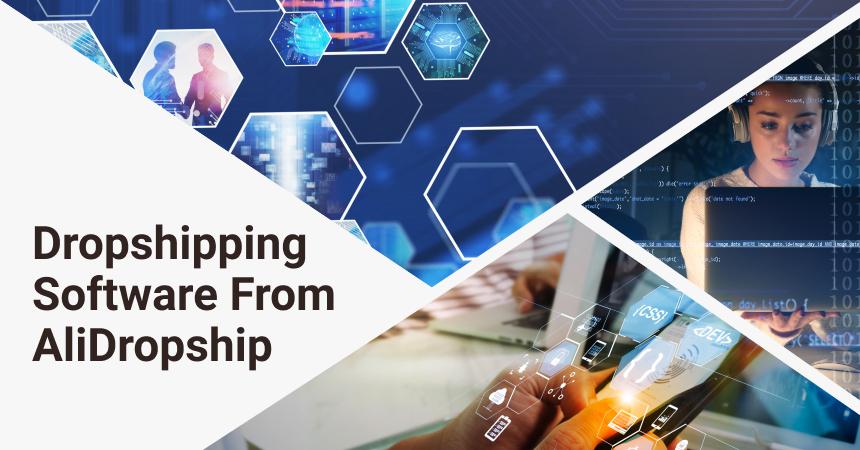 Dropshipping Software From AliDropship For Online Business Owners