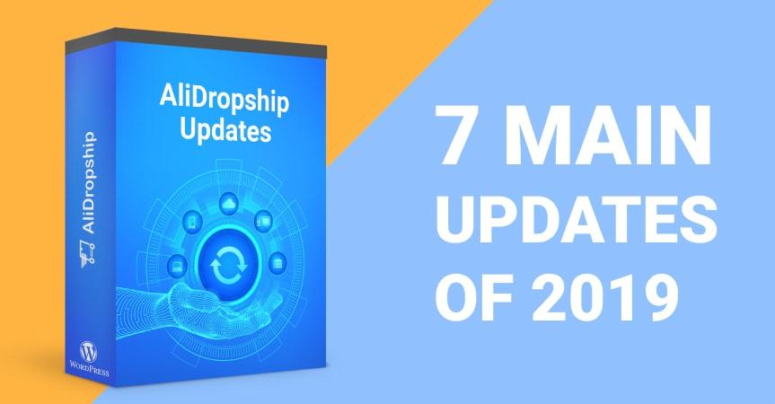 7 Major AliDropship Updates Of 2019