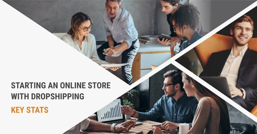 Do you think about starting an online store with dropshipping? Here are some important stats you should know.