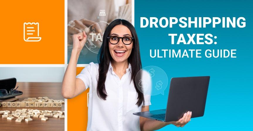 a cover of the article on taxes in dropshipping businesses