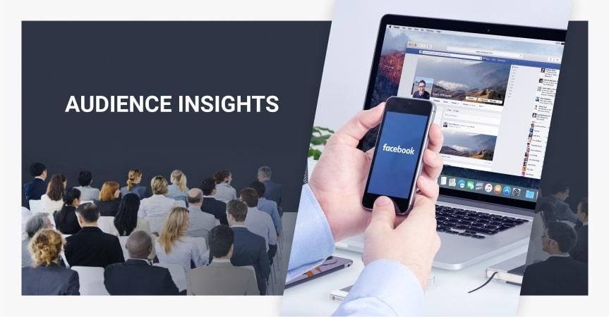 How To Use Facebook Audience Insights To Understand Your Customers Better