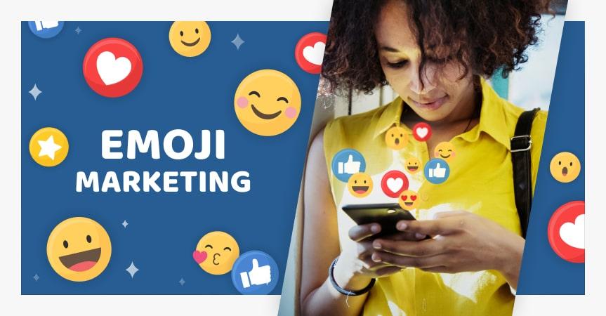 How to use emoji marketing to boost your business engagement