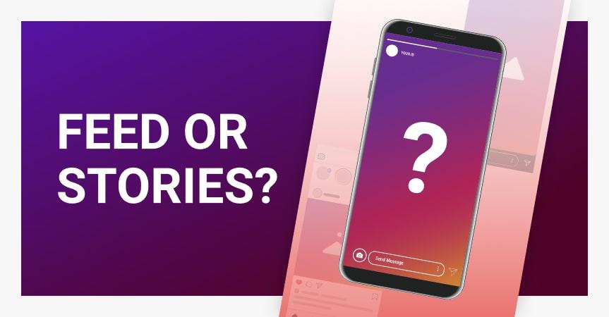 Facebook and Instagram Feed vs Stories_comparison