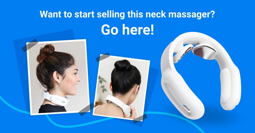 Start selling this intelligent neck massager, one of this week's best dropshipping products