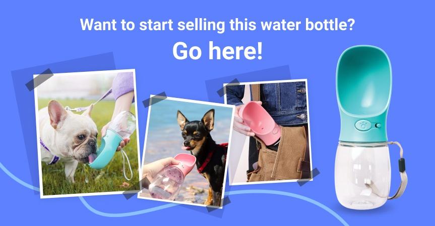 go-here-to-start-selling-this-pet-water-bottle.jpg
