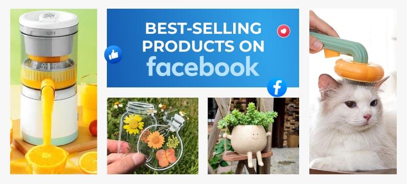 Best selling products on Facebook