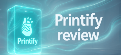 Cover_Printify-Review-420x190.png
